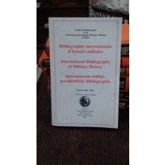 BIBLIOGRAPHIE INTERNATIONALE D&#039;HISTORIE MILITAIRE VOL.27