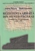 Rezistenta armata din Muntii Fagaras - Adrian Brisca, Radu Ciuceanu - INST - Istorie Romania - Fotografii