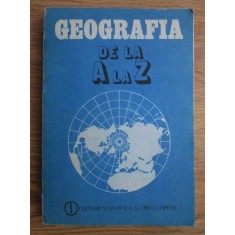 Grigore Posea - Geografia de la A la Z. Dictionar de termeni geografici