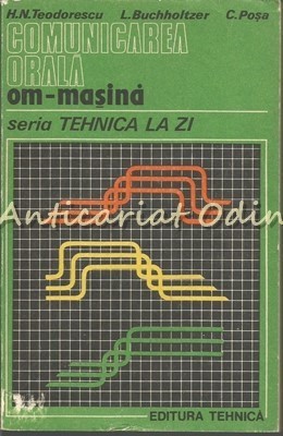 Comunicarea Orala Om-Masina - H. N. Teodorescu, L. Buchholtzer, C. Posa