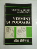 VESMINT SI PODOABA - CRISTINA MARIA ANGELESCU