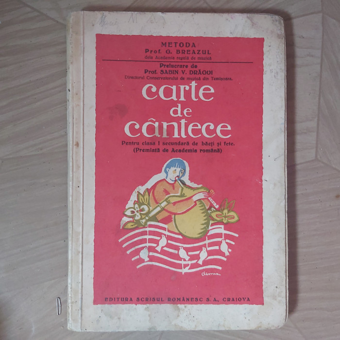 CARTE DE CANTECE.METODA G.BREAZUL.PRELUCRARE SABIN DRAGOI.CLASA 1 SECUNDARA.1932