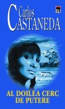 Carlos Castaneda - Al doilea cerc de putere (Ed. Rao, 2007) samanismul saman meditatie moarte eros magie mistica extazul initierea iluminare Don Juan
