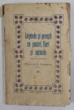 LEGENDE SI POVESTI CU PASARI , FLORI SI ANIMALE , culese si prelucrate de FLORICA D. IONESCU , 1938