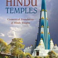 Geometry of Hindu Temples: Geometrical Foundations of Hindu Temples