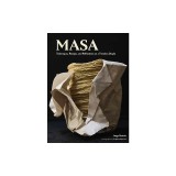 Masa: Techniques, Recipes, and Reflections on a Timeless Staple