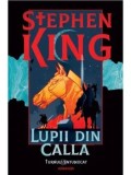 Cumpara ieftin Lupii din Calla, Turnul Intunecat Vol. 5, Stephen King, Nemira, Editie Colectie Sprayed Edges, Fantasy