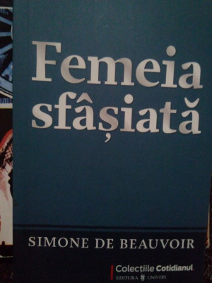 Simone de Beauvoir - Femeia sfasiata (2009) foto