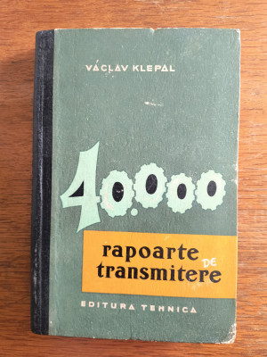 40000 rapoarte de transmitere - Vaclav Klepal / R2P1F foto