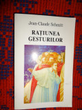 Ratiunea gesturilor in Occidentul medieval - Jean Claude Schmitt 478pagini