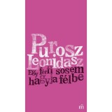 Egy f&eacute;rfi sosem hagyja f&eacute;lbe - Leonidasz Purosz