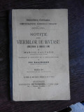 NOTITE ASUPRA VIERMILOR DE MATASE, CRESTEREA SI BOLILE LOR - MARIUS GALFARD,traducere Ion Kalinderu