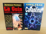 2 vol. SF (Greg Egan - Carantina / Ursula K. Le Guin - Lumii ii spuneau padure)