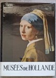 Muzee Olandeze - R. van Luttervelt, 1960, Aimery Somogy, Album Arta, Coperta Cartonata, 318 Pagini