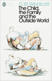 The Child, the Family, and the Outside World | D. W. Winnicott