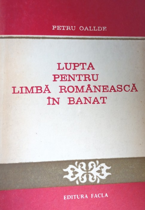LUPTA PENTRU LIMBA ROMANEASCA IN BANAT,BANAT ,TIMISOARA 1983