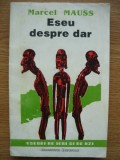 MARCEL MAUSS - ESEU DESPRE DAR - 1993