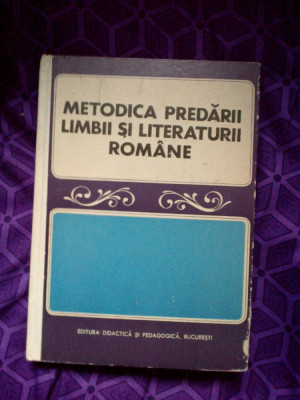 a3b Metodica predarii limbii si literaturii romane - I. D. Lauda foto