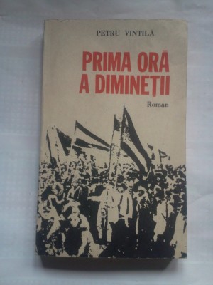 (C402) PETRU VINTILA - PRIMA ORA A DIMINETII foto