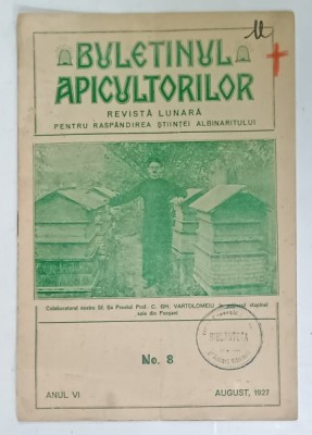BULETINUL APICULTORILOR , REVISTA LUNARA PENTRU RASPANDIREA STIINTEI ALBINARITULUI , NR. 8 , AUGUST , 1927 foto