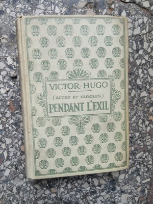 Victor Hugo - Pendant l&amp;#039;Exil foto