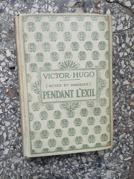 Victor Hugo - Pendant l&#039;Exil