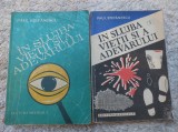 &Icirc;n slujba vieții și a adevărului. 2 volume. Paul Ștefănescu. Pagini din istoria medicinii legale și a criminalisticii