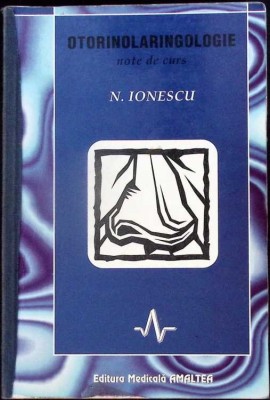 OTORINOLARINGOLOGIE. NOTE DE CURS-N. IONESCU-336177 foto