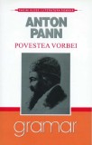 Povestea vorbei | Anton Pann, Gramar