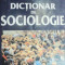 DICTIONAR DE SOCIOLOGIE-GORDON MARSHALL 2003