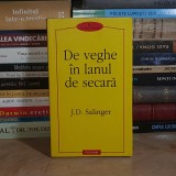 J.D. SALINGER - DE VEGHE IN LANUL DE SECARA , POLIROM , 2005 *