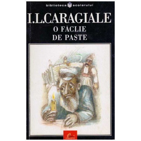 O Faclie De Paste Ion Luca Caragiale Okazii Ro