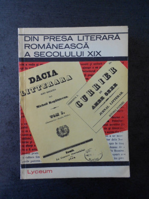 DIN PRESA LITERARA ROMANEASCA A SECOLULUI XIX (1967) foto