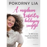 A majdnem t&ouml;k&eacute;letes boldogs&aacute;g receptje - &Eacute;s 99 k&eacute;rd&eacute;s f&uuml;ggő j&aacute;tszm&aacute;kr&oacute;l Rendi Marihoz - Pokorny Lia