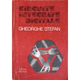 CIRCUITE INTEGRATE DIGITALE-GH. STEFAN-254728