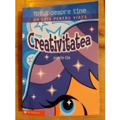 Totul despre tine Un ghid despre viataCreativitatea- Jeannie Kim