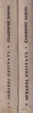 Henryk Sienkiewicz Cavalierii Teutoni 2 volume romana carte beletristica actiune medievala