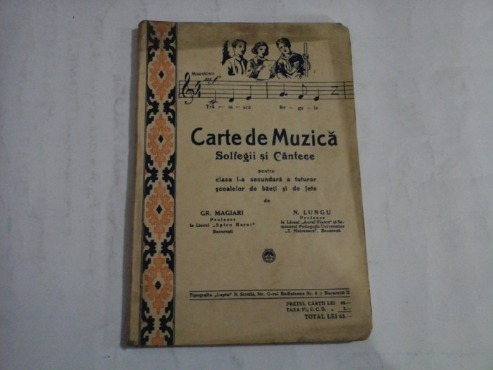 CARTE DE MUZICA - SOLFEGII SI CANTECE - GR. MAGIARI, N. LUNGU
