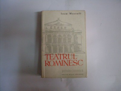 Teatrul Romanesc Privire Istorica Vol. 1-2 1860-1880 - Ioan Massoff , 20465 foto