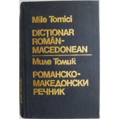 Dictionar roman-macedonean &ndash; Mile Tomici (putin uzata)