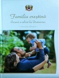 Familia Crestina. Icoana Iubirii lui Dumnezeu - Basilica, Carte Religioasa 2022, 110 pagini, Coperta Cartonata