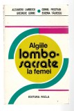 Algiile lombo-sacrale...- A. Lambescu/ Terapia uzuală in pediatrie - M. Cajal/Bazele teoretice și practice ale &icirc;ngrijirii arșilor - pachet 3 cărți