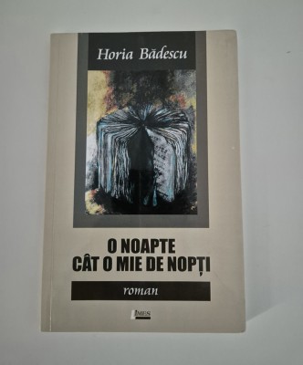 Carte cu autograf Horia Badescu O noapte cat o mie de nopti foto