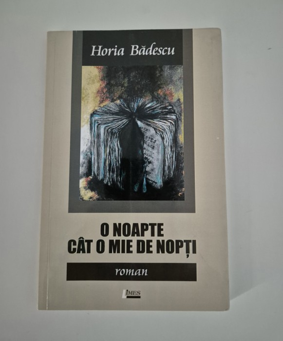 Carte cu autograf Horia Badescu O noapte cat o mie de nopti