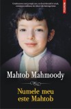 Cumpara ieftin Numele Meu Este Mahtob, Mahtob Mahmoody - Editura Polirom