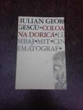 Coloana Dorica, limbaj, mit, cinematograf - Iulian Georgescu