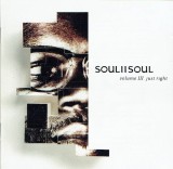 CD Soul II Soul &ndash; Volume III Just Right (-VG)