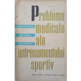 PROBLEME MEDICALE ALE ANTRENAMENTULUI SPORTIV-MIRON GEORGESCU, ION DRAGAN, ION STANESCU-171793