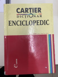 CARTIER DICTIONAR ENCICLOPEDIC. 98000 de definitii, coord Lacramioara Chihaia.