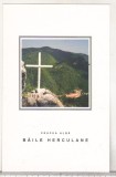 Bnk cp Baile Herculane - Crucea Alba - necirculata, Printata